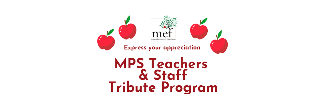 The 2025-2026 Maynard Public Schools Teacher and Staff Tribute Program is now OPEN!
